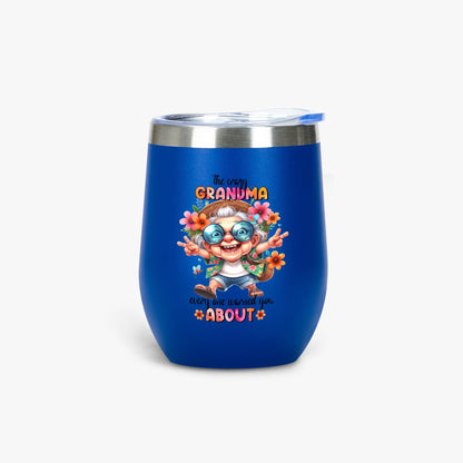 The Crazy Grandma Everyone Warned You About - Insulated Tumbler - Tumbler World