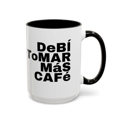 Debi tomar mas cafe Mugs (11oz, 15oz)