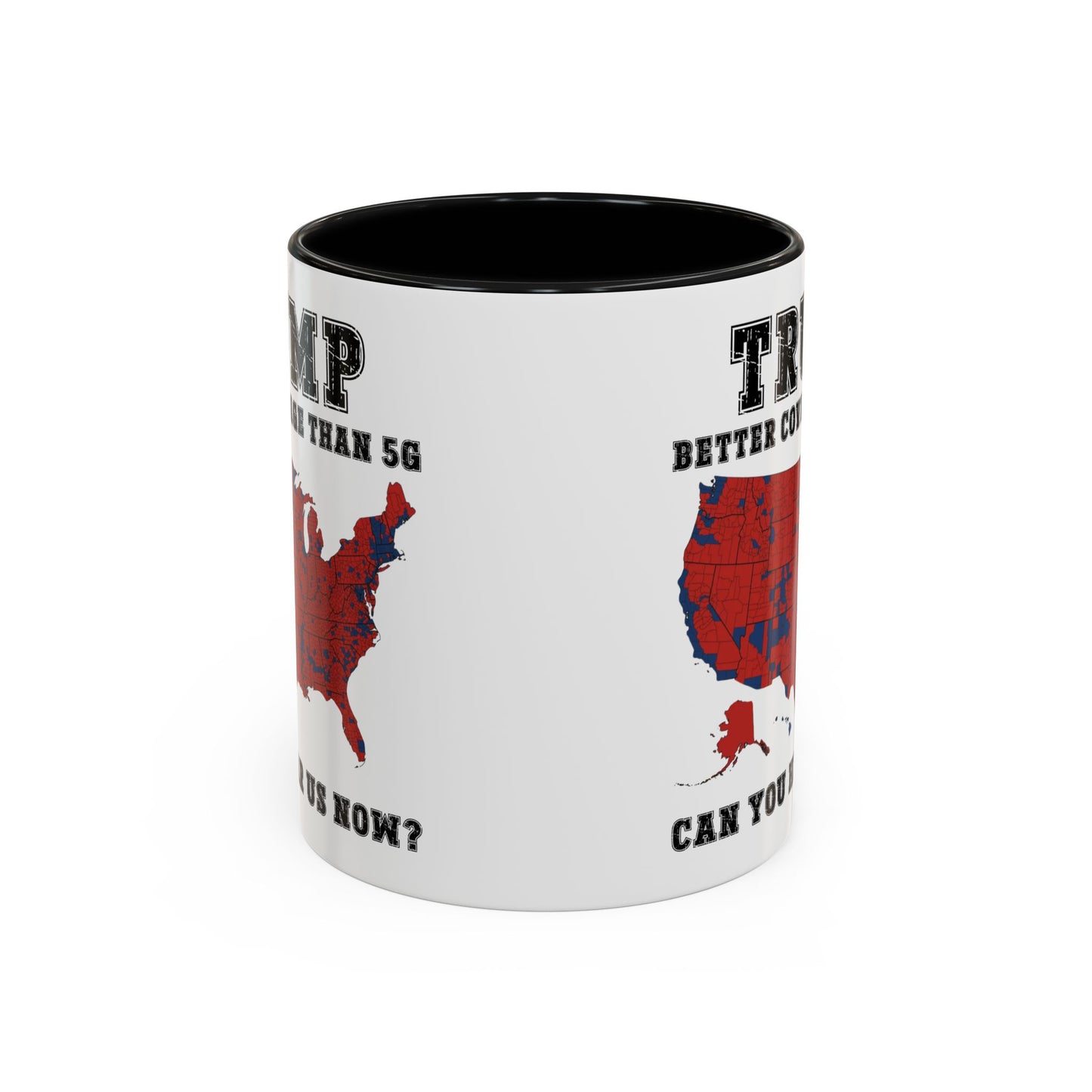 Coffee Mug - Trump Better Coverage Than 5g