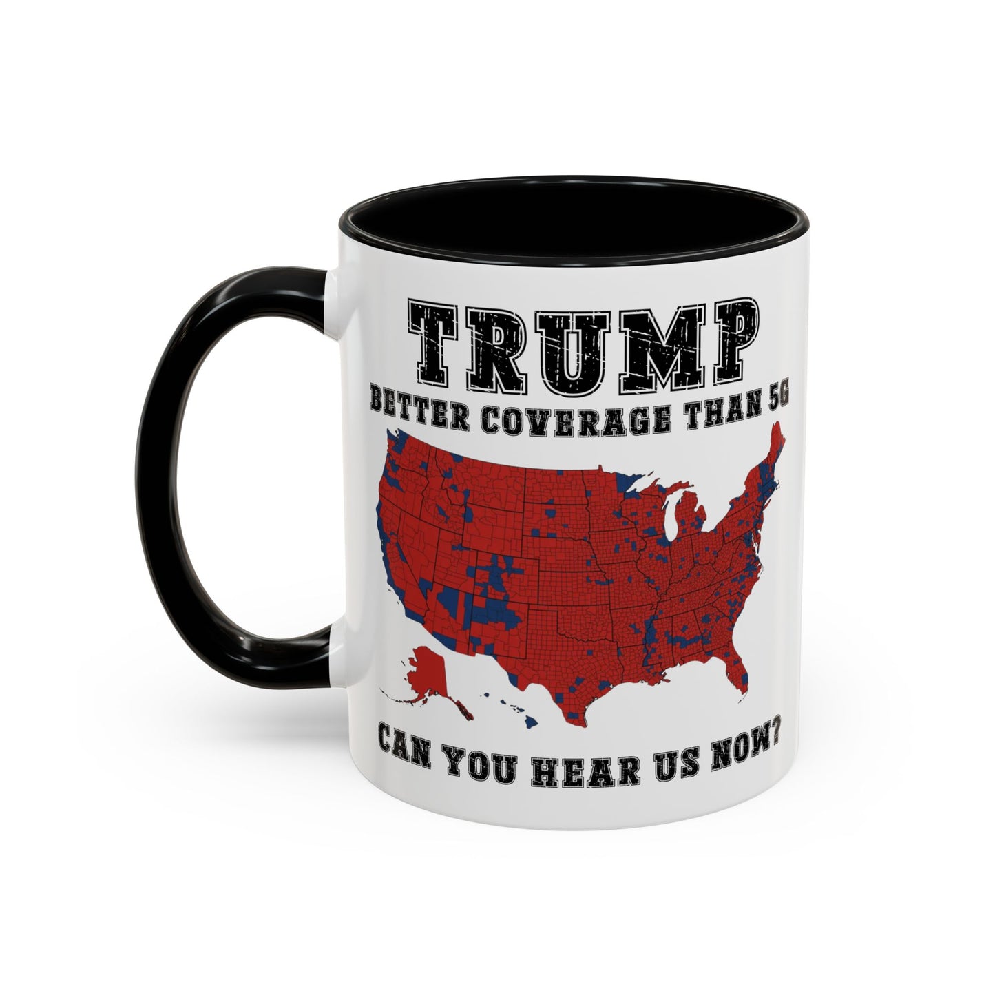 Coffee Mug - Trump Better Coverage Than 5g