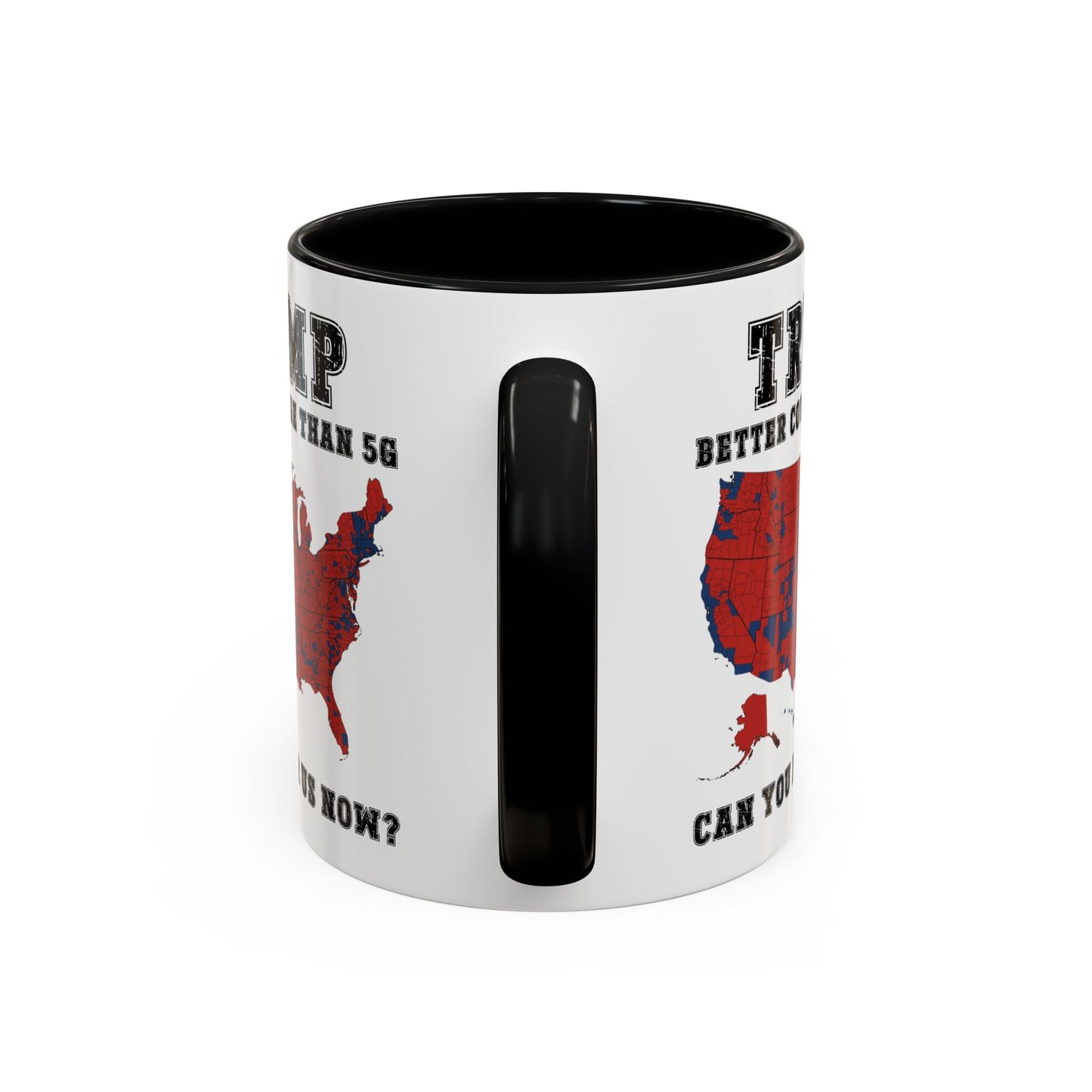 Coffee Mug - Trump Better Coverage Than 5g