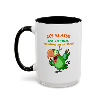 Coffee Mug My Alarm Colorful 11, 15oz