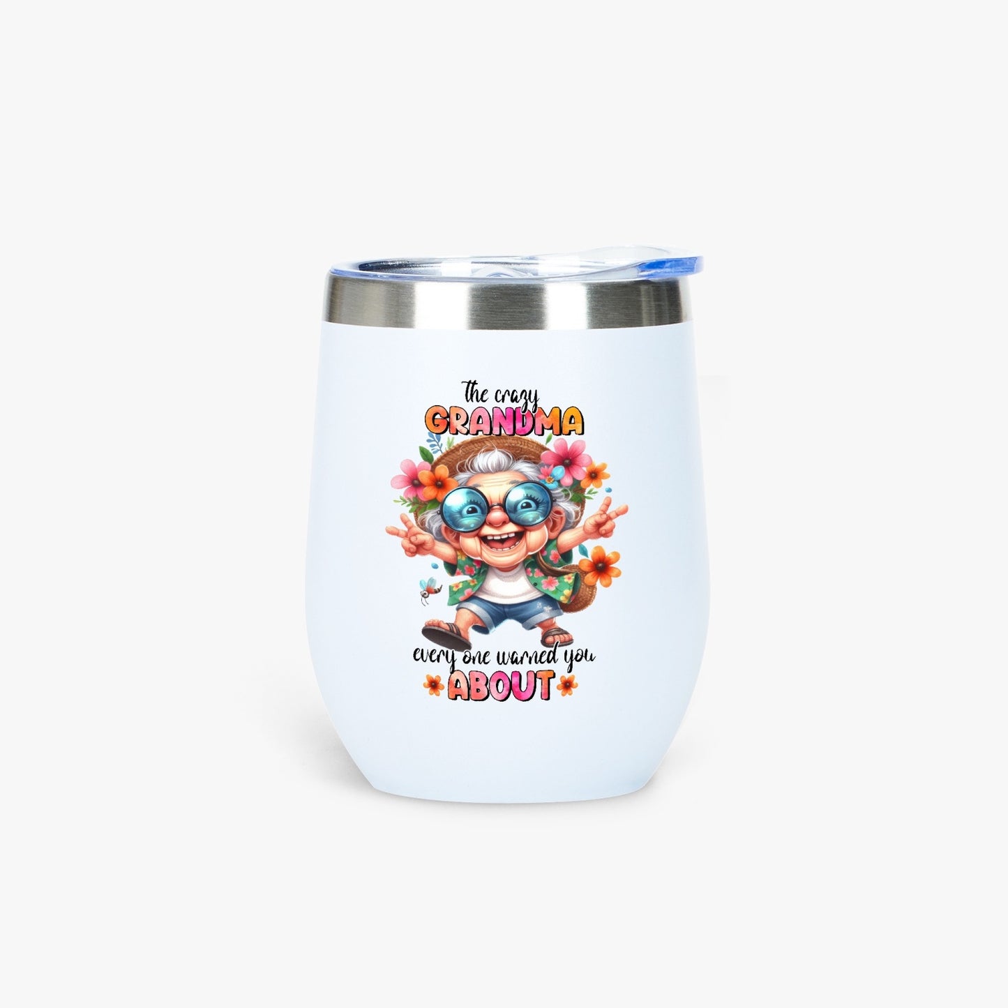 The Crazy Grandma Everyone Warned You About - Insulated Tumbler - Tumbler World