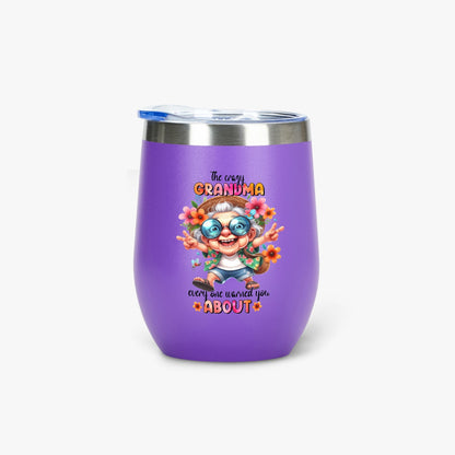 The Crazy Grandma Everyone Warned You About - Insulated Tumbler - Tumbler World