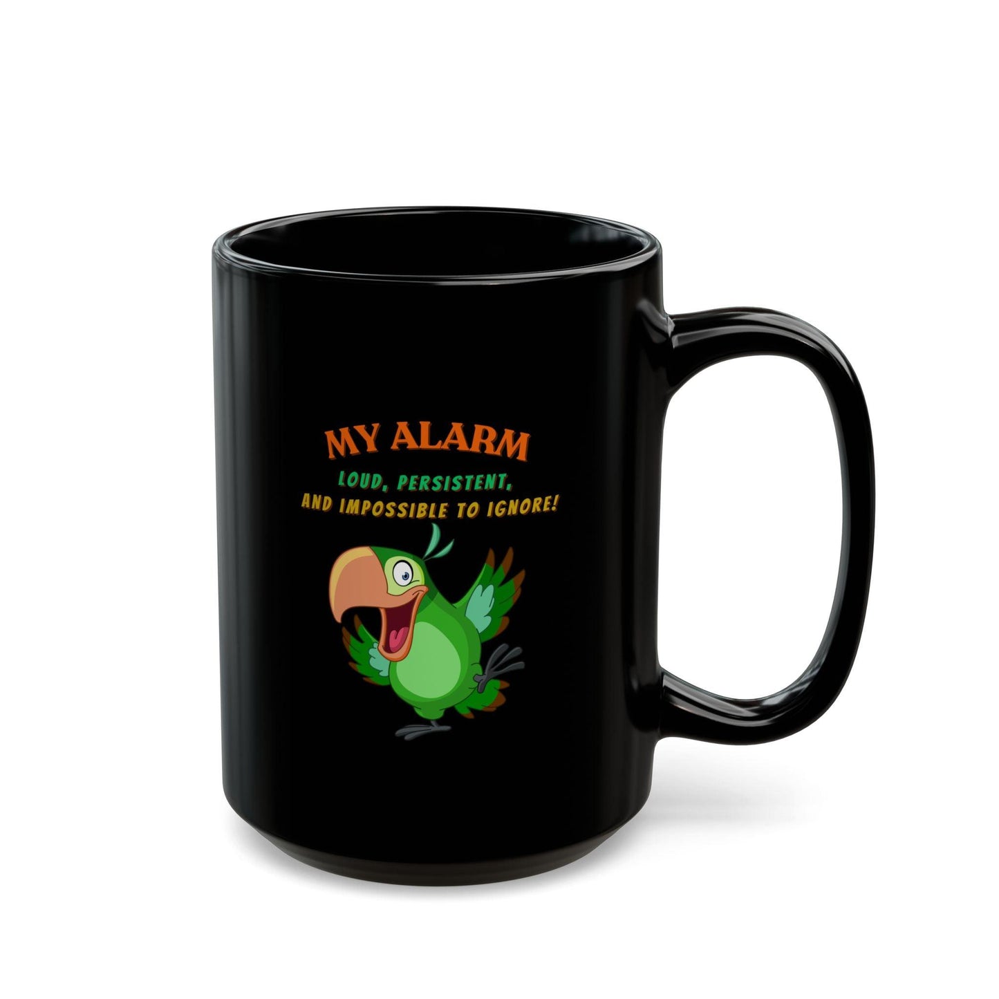 My Alarm Black Coffee Mug (11oz, 15oz)