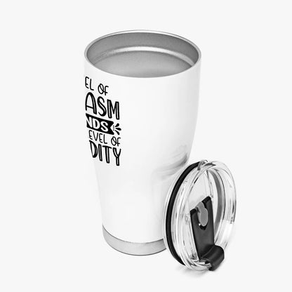 Sarcasm Tumbler 30oz