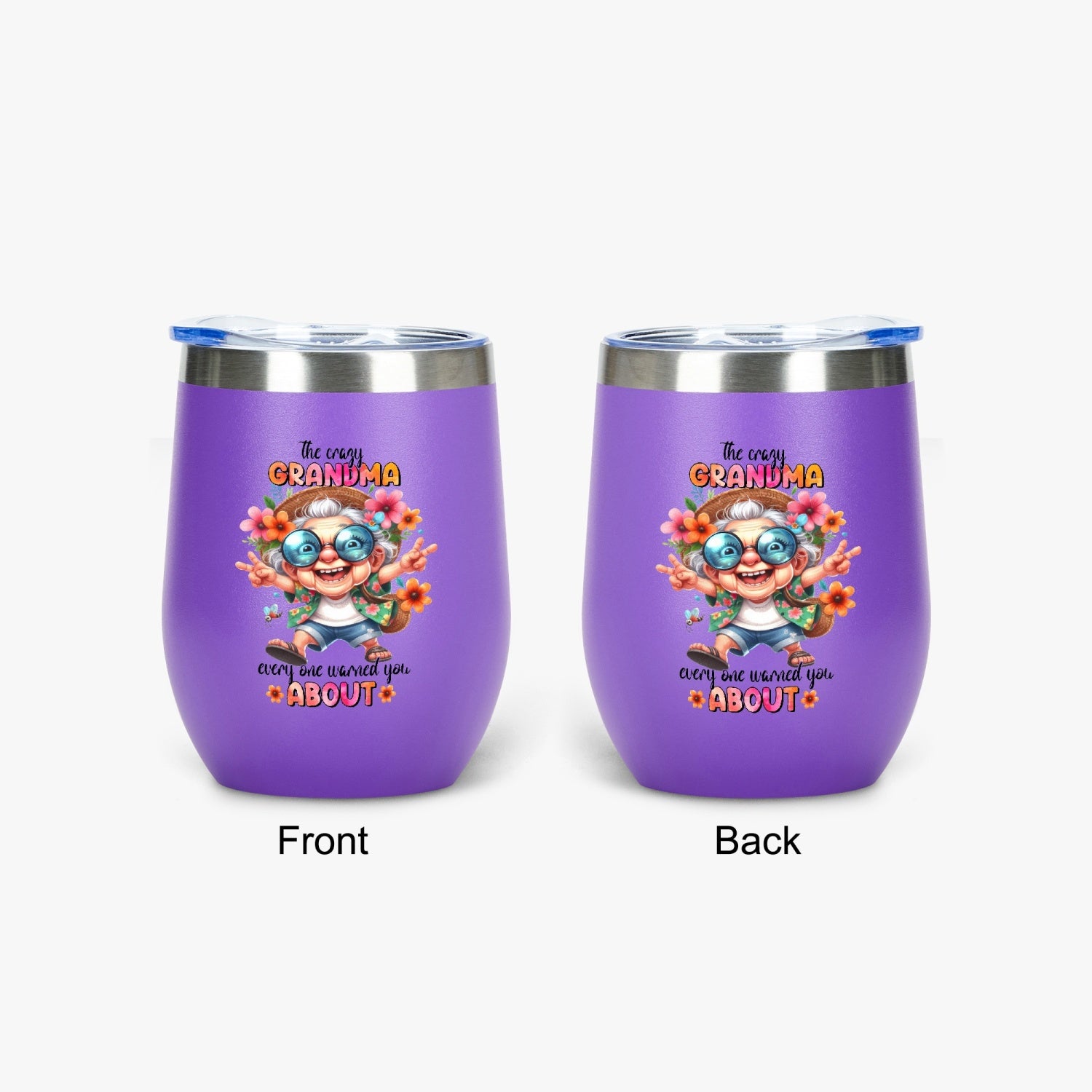 The Crazy Grandma Everyone Warned You About - Insulated Tumbler - Tumbler World