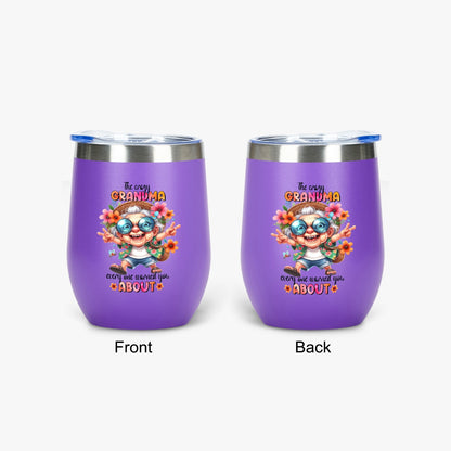 The Crazy Grandma Everyone Warned You About - Insulated Tumbler - Tumbler World