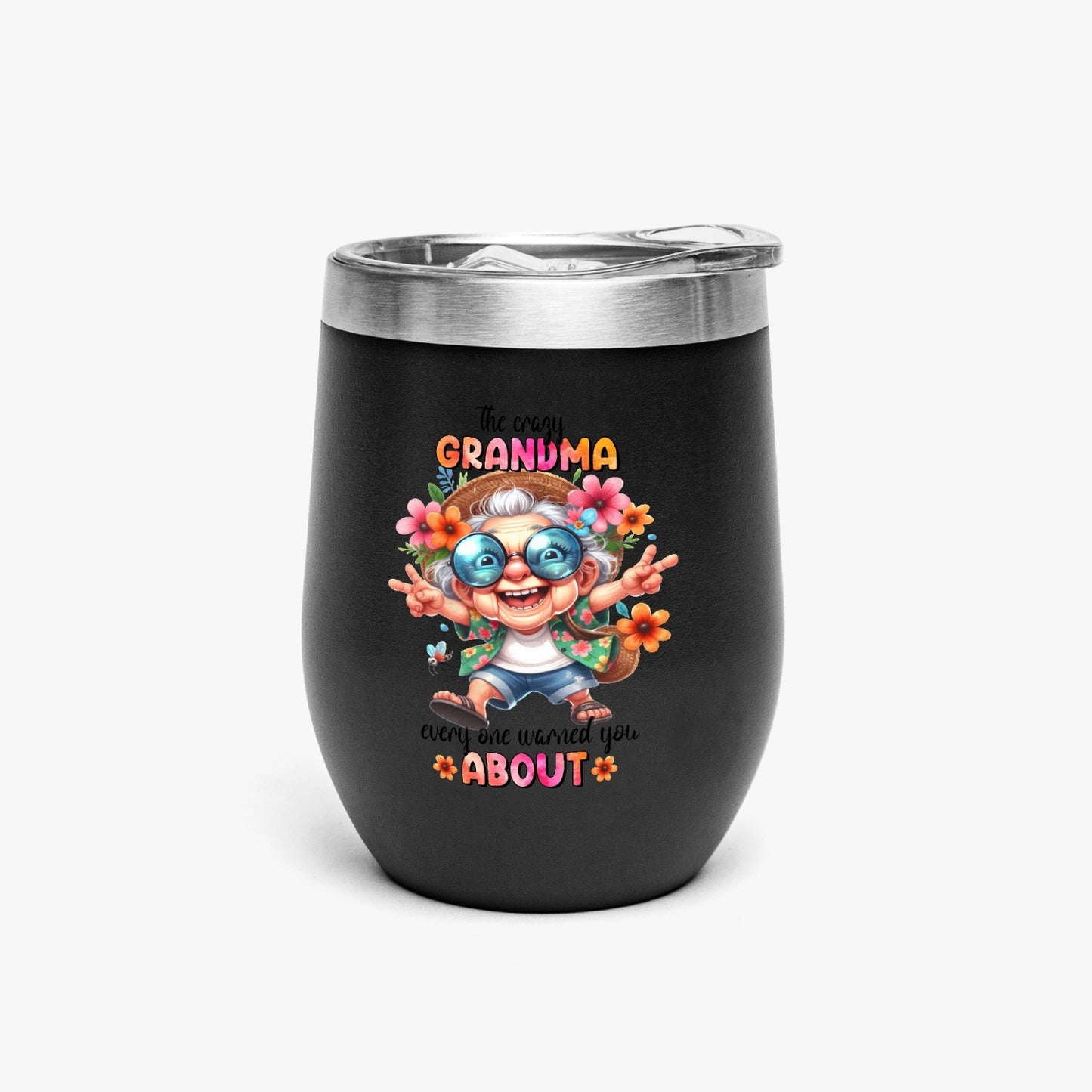 The Crazy Grandma Everyone Warned You About - Insulated Tumbler - Tumbler World