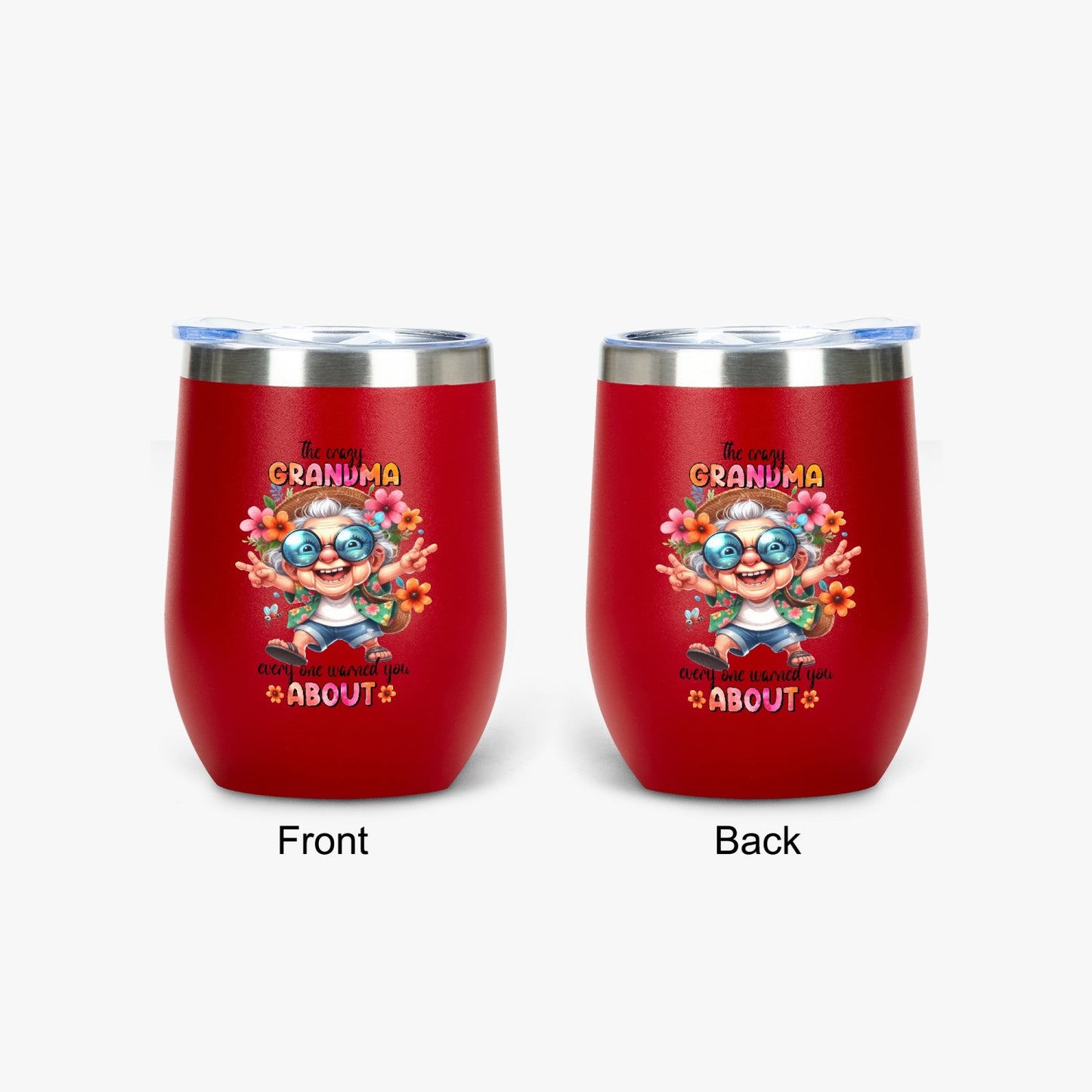 The Crazy Grandma Everyone Warned You About - Insulated Tumbler - Tumbler World