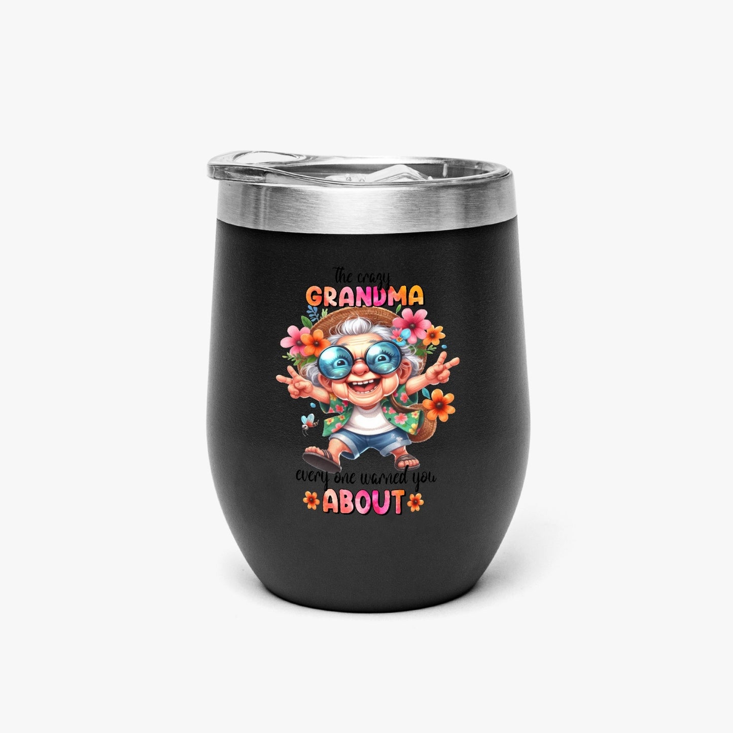 The Crazy Grandma Everyone Warned You About - Insulated Tumbler - Tumbler World