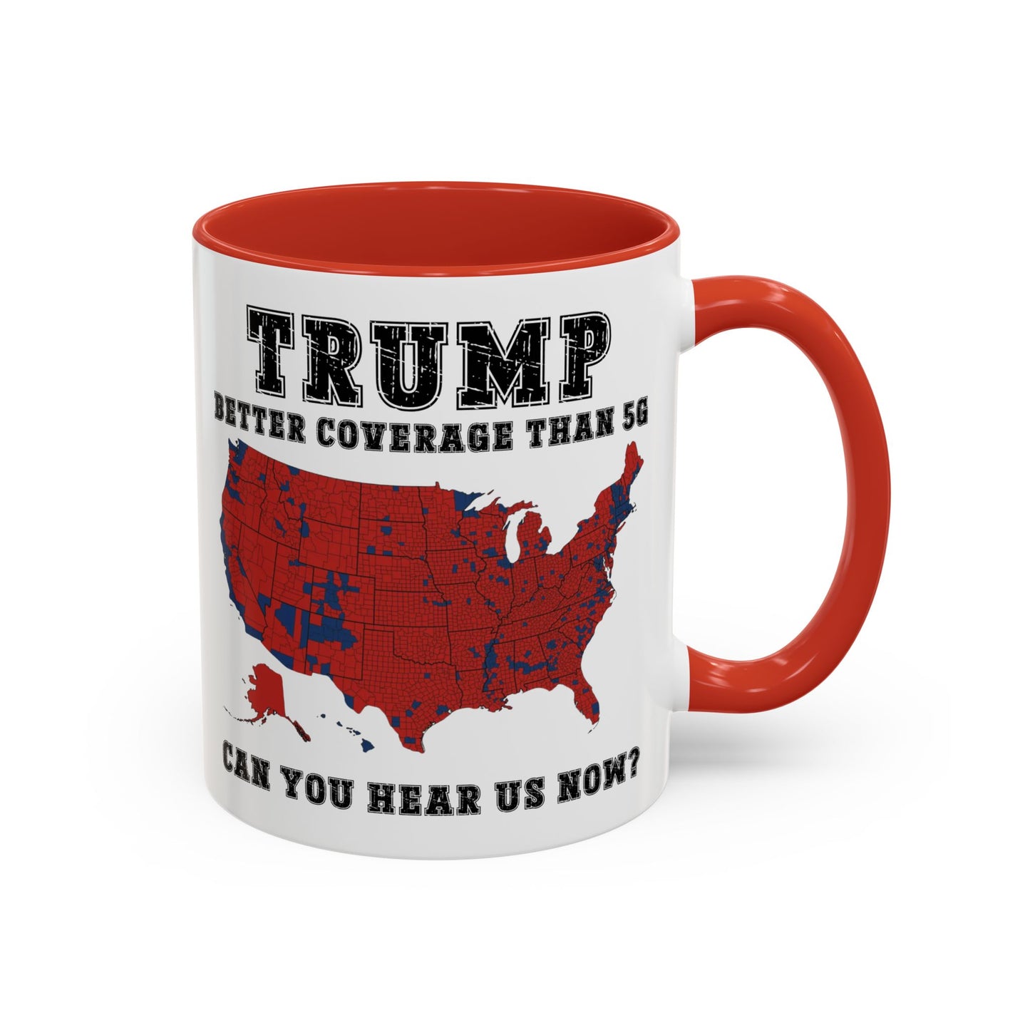 Coffee Mug - Trump Better Coverage Than 5g