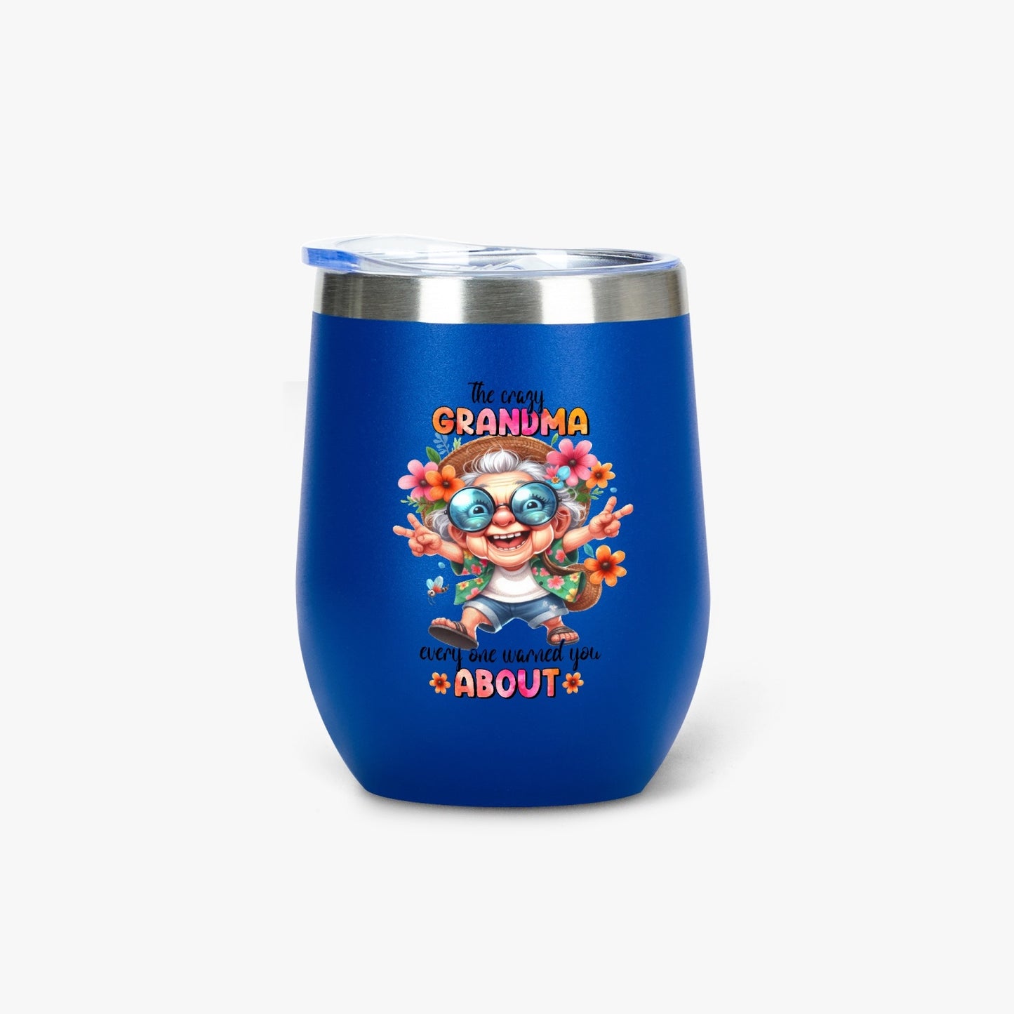 The Crazy Grandma Everyone Warned You About - Insulated Tumbler - Tumbler World