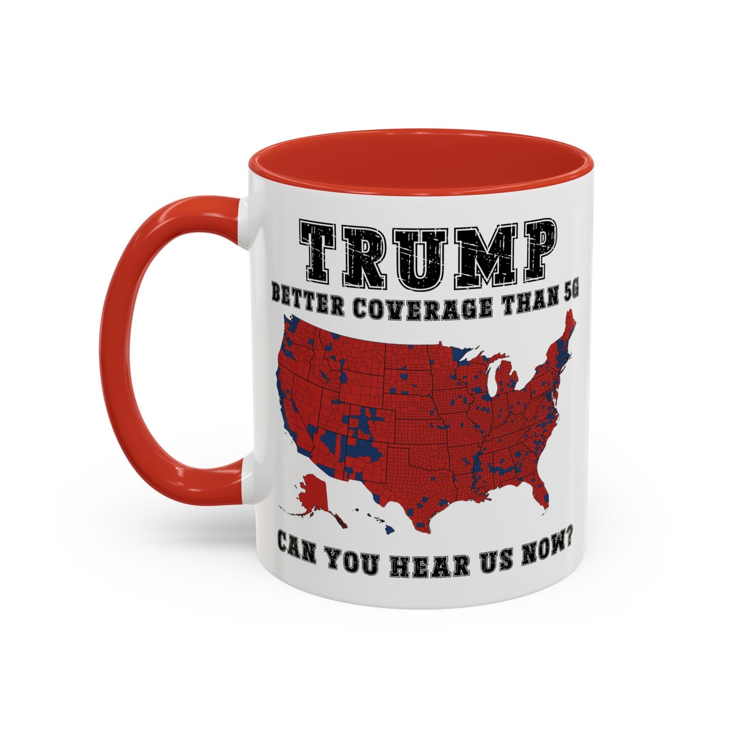 Coffee Mug - Trump Better Coverage Than 5g