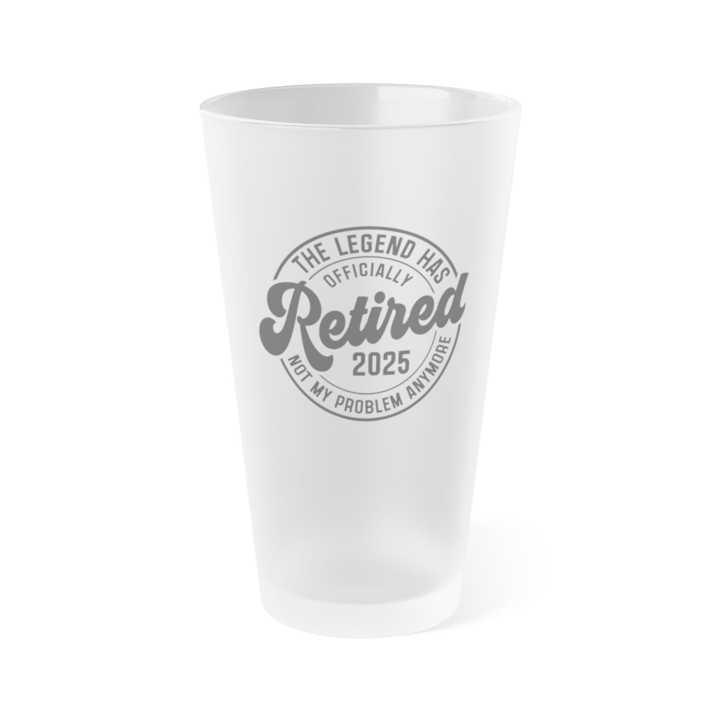 The Legend Has Retired Frosted Pint Glass, 16oz