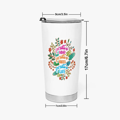 Positive Mind, Positive Vibes, Positive Life Tumbler - Tumbler World