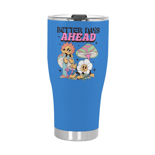 Better Days Ahead Tumbler 30oz Blue - Tumbler World