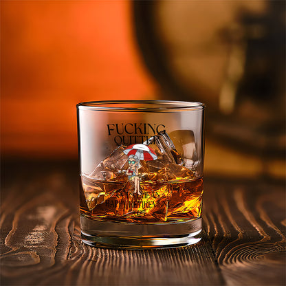 Fucking Quitter 2025 whiskey glass 11oz