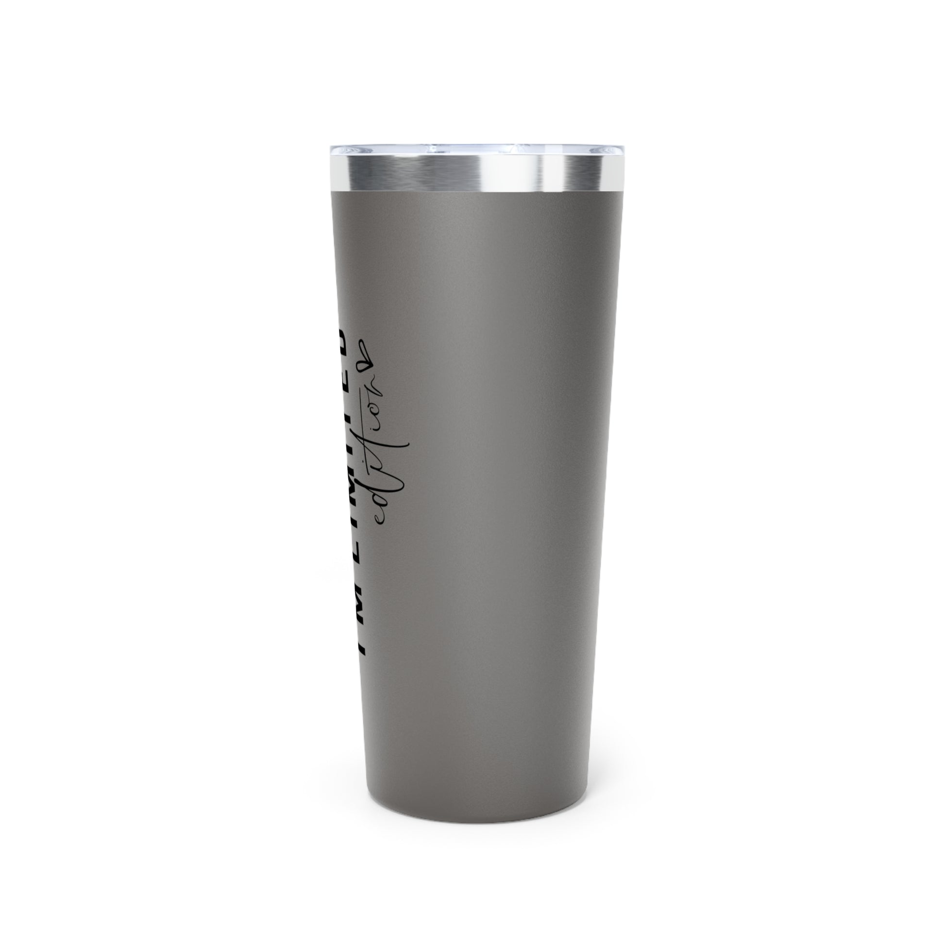 I'm limited edition gray tumbler