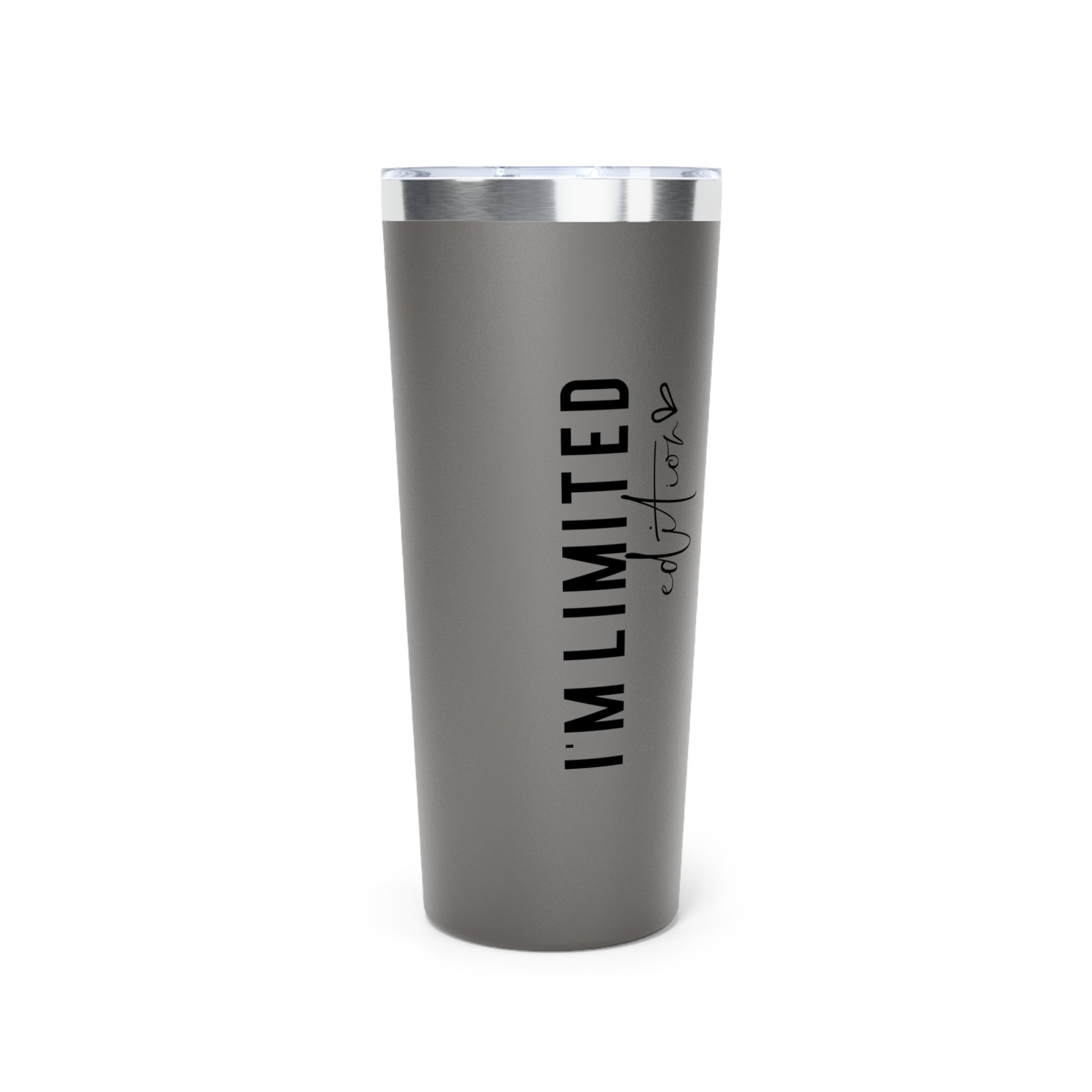 I'm limited edition grey tumblers 