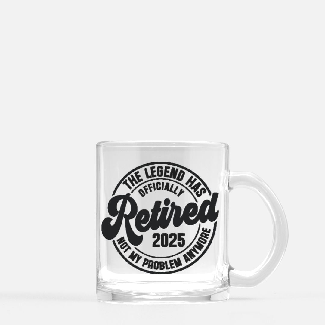 The Legend Has Retired – glass Mug