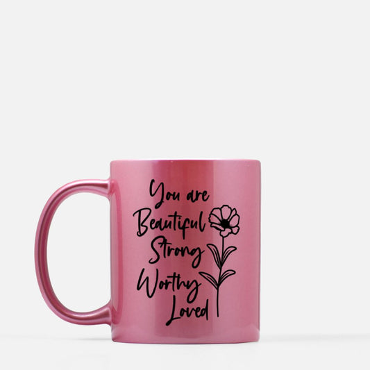 You are beautiful Coffee Mug 11oz Pink