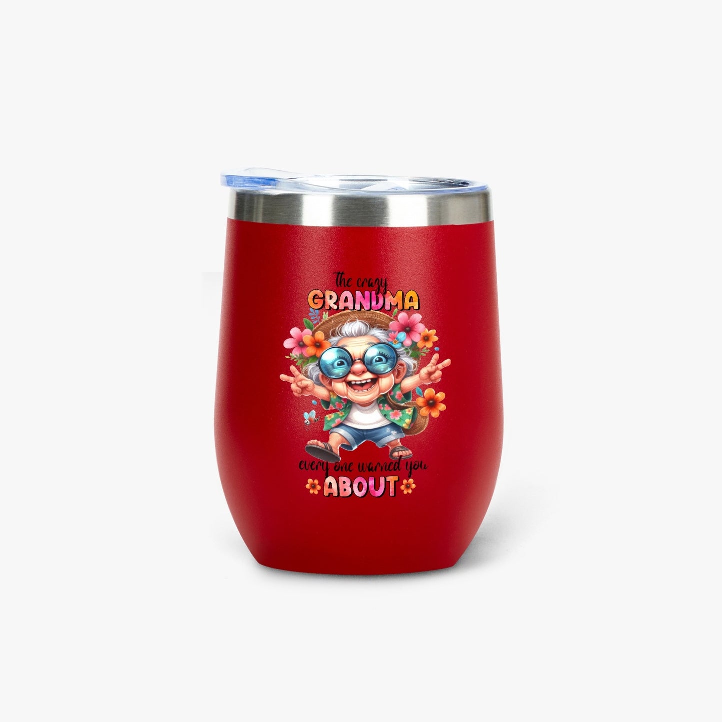 The Crazy Grandma Everyone Warned You About - Insulated Tumbler - Tumbler World