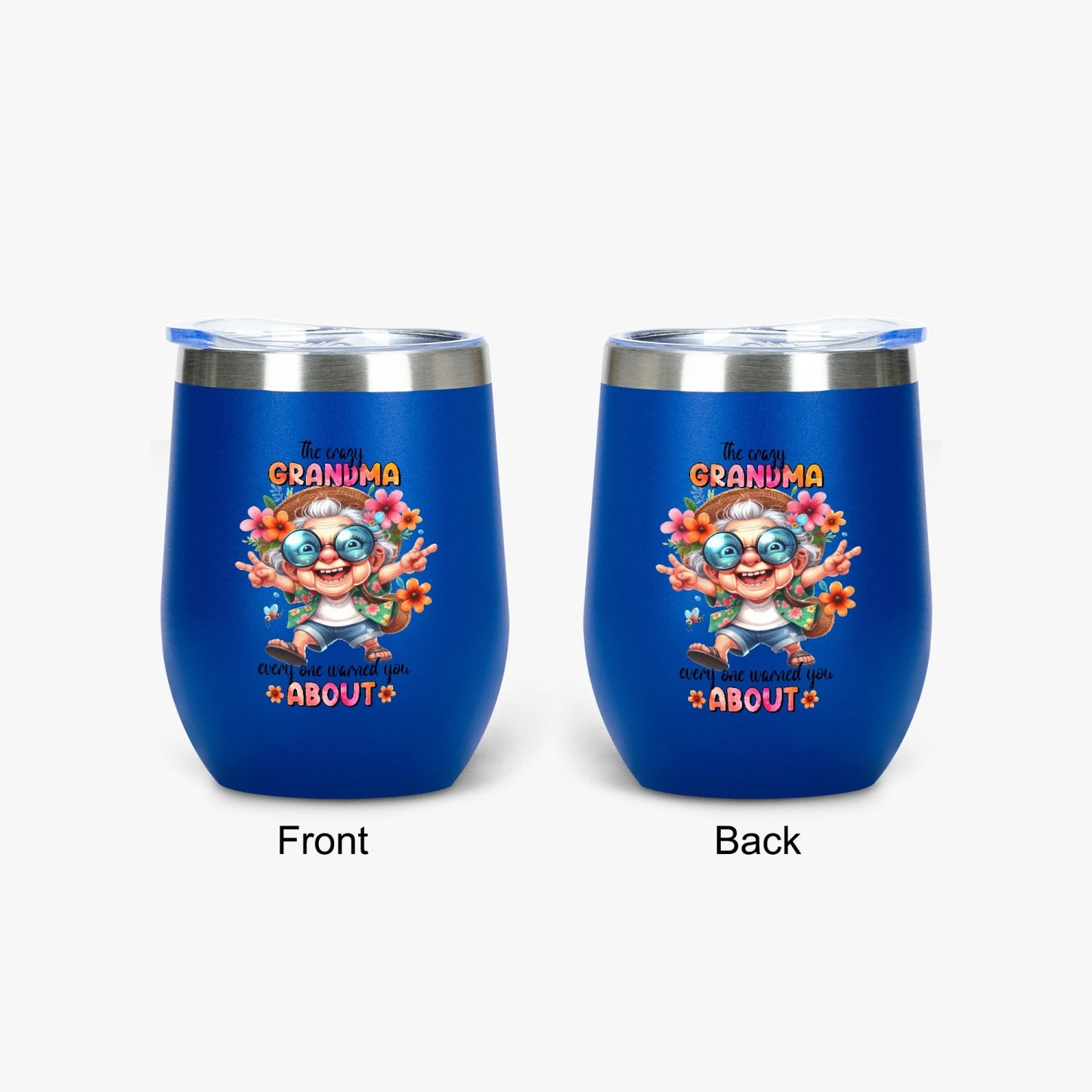 The Crazy Grandma Everyone Warned You About - Insulated Tumbler - Tumbler World