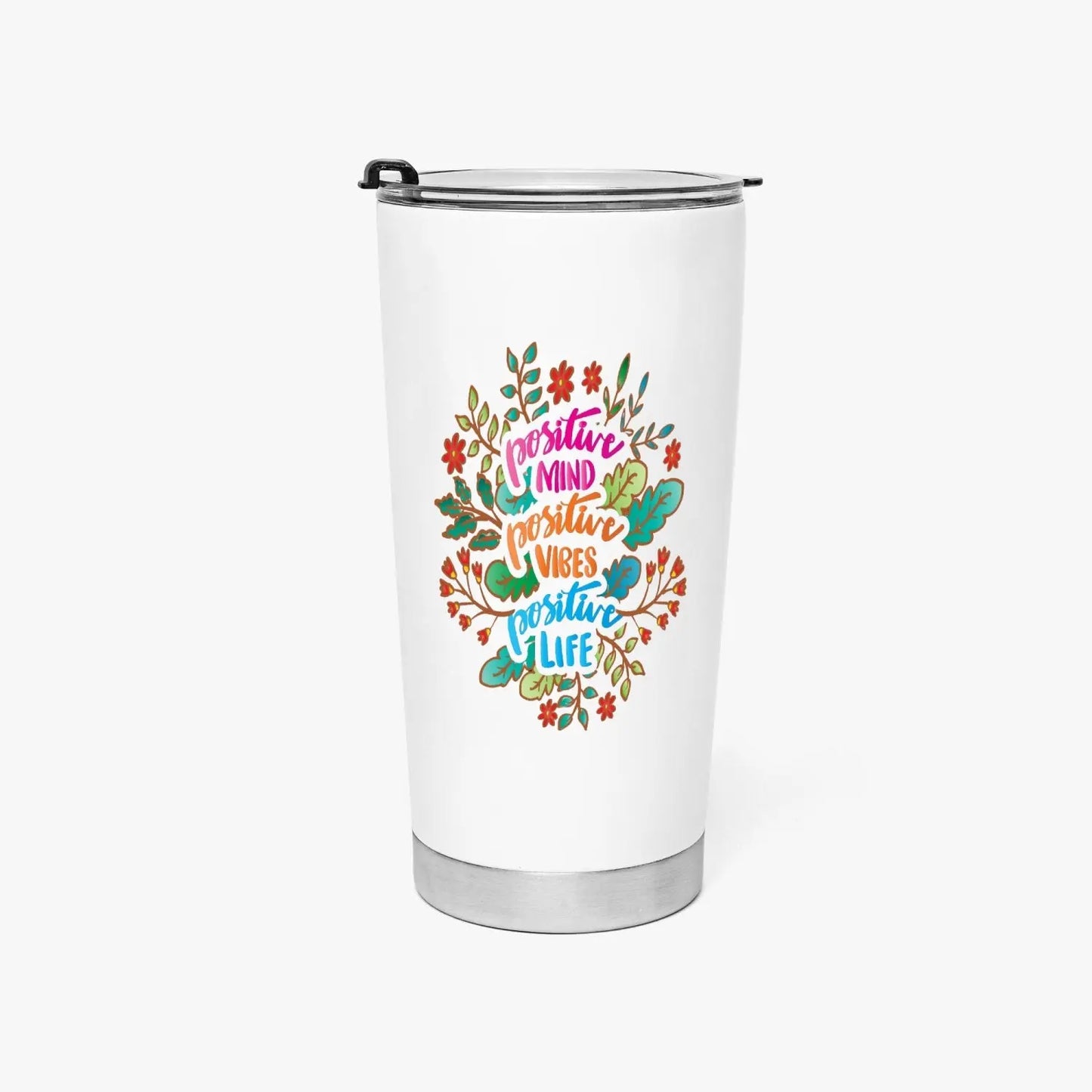 Positive Mind, Positive Vibes, Positive Life Tumbler - Tumbler World