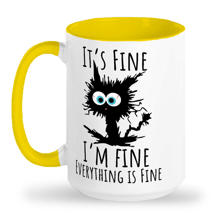 It's Fine, I'm Fine, Everything is Fine Ceramic Mug 11oz