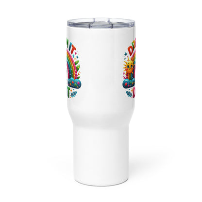 Dream it wish it do it - tumbler 25oz - Tumbler World