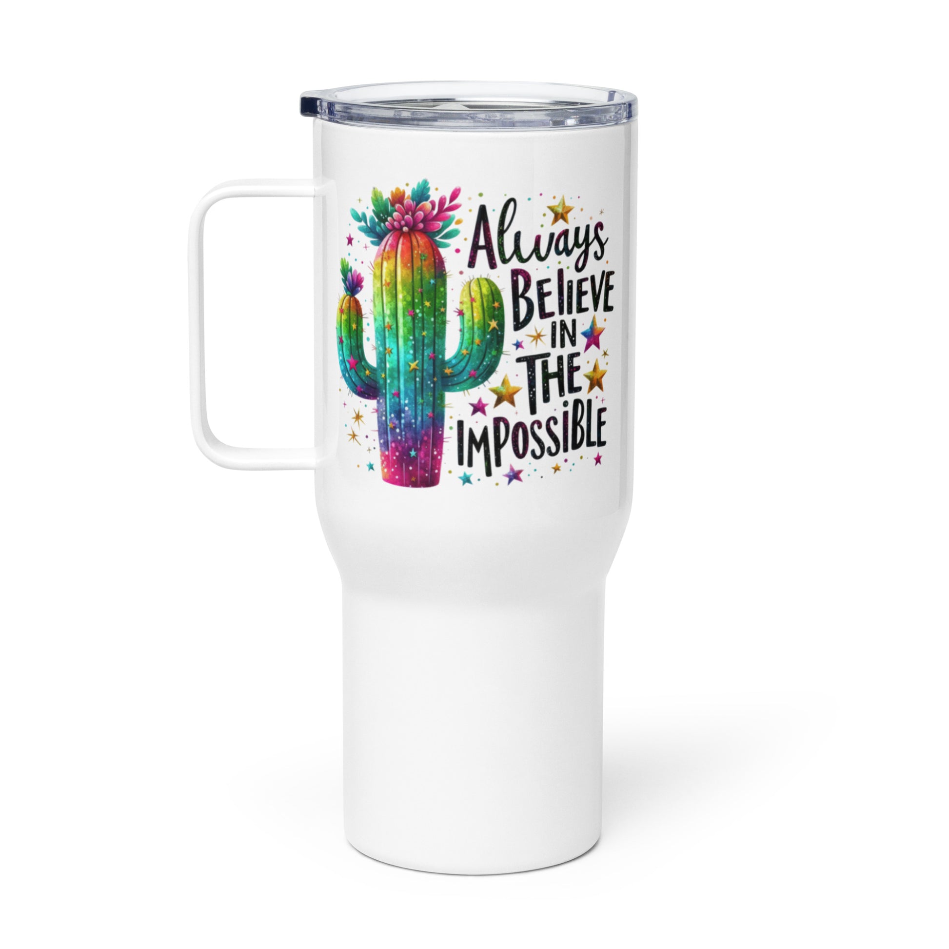 Always believe in the impossible tumbler with handle - Tumbler World