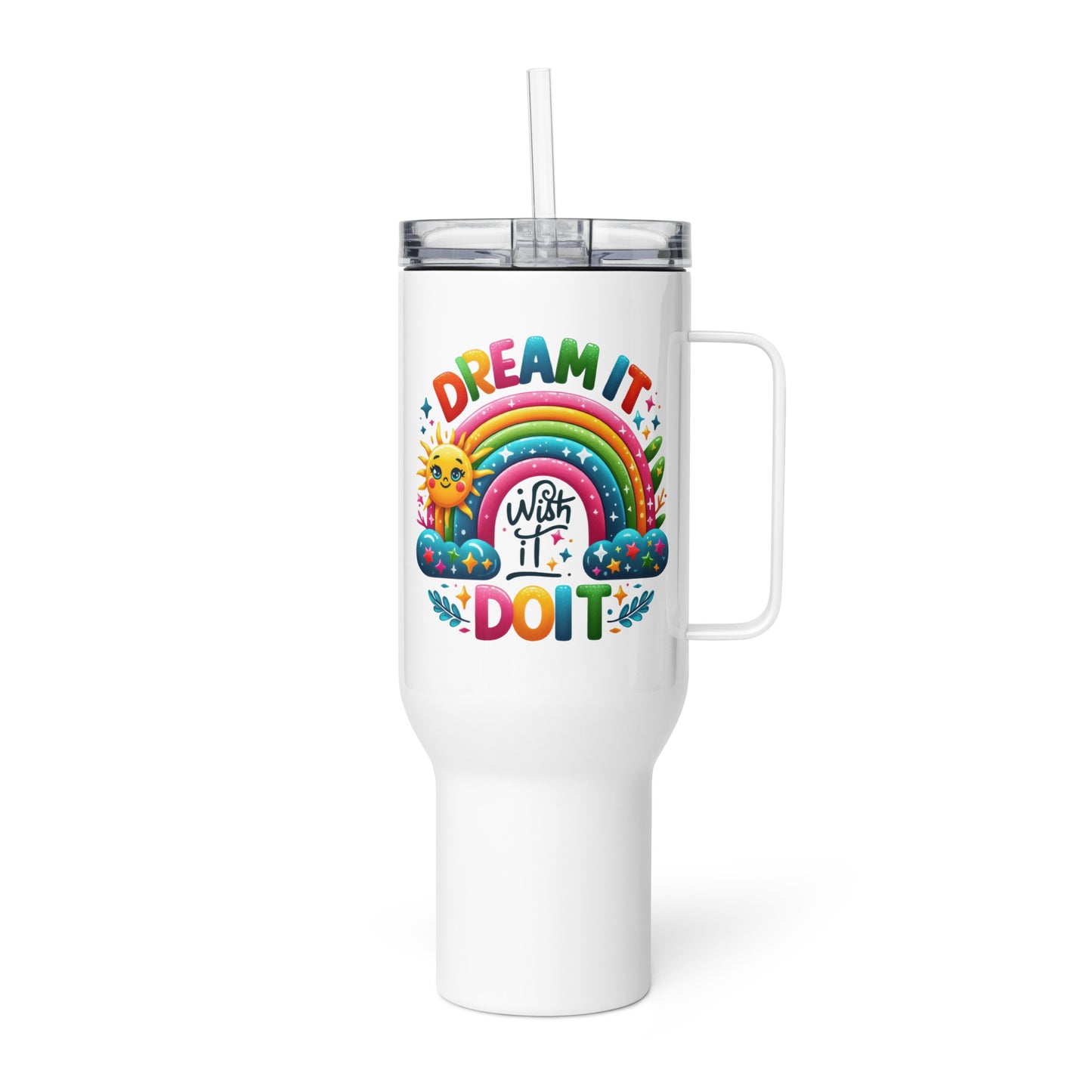 Dream it wish it do it - tumbler 25oz - Tumbler World