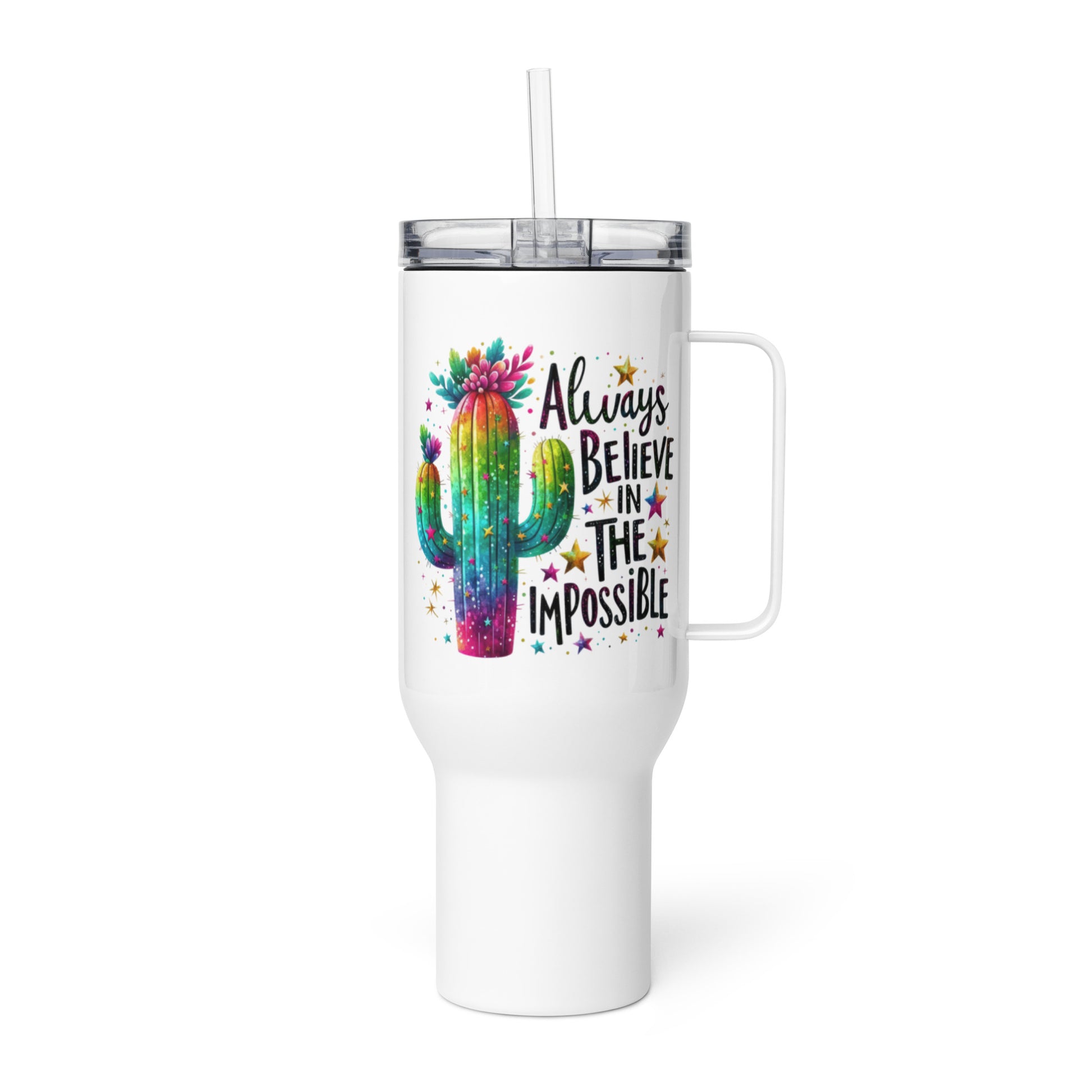 Always believe in the impossible tumbler with handle - Tumbler World