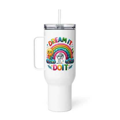 Dream it wish it do it - tumbler 25oz - Tumbler World