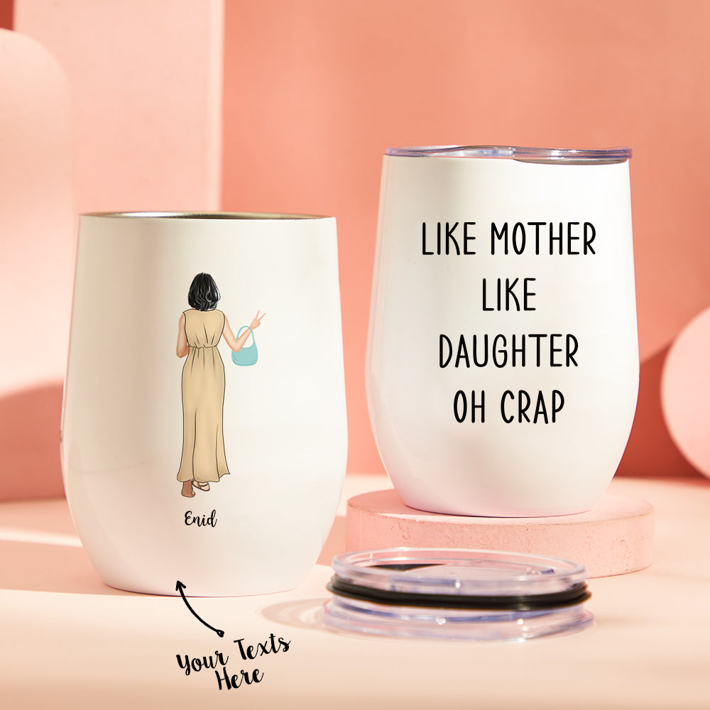 wine tumbler like mother like daughter 